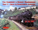 The Somerset & Dorset Remembered by BALLANTYNE, Hugh